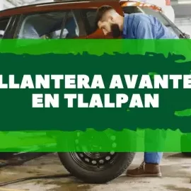 llanteras en tlalpan